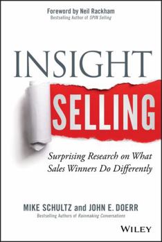 Hardcover Insight Selling: Surprising Research on What Sales Winners Do Differently Book