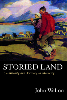 Paperback Storied Land: Community and Memory in Monterey Book