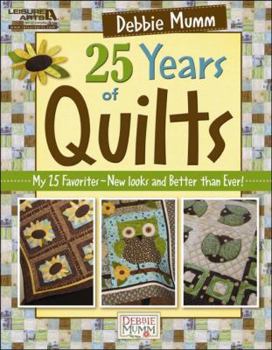 Paperback Debbie Mumm's 25 Years of Quilts Book