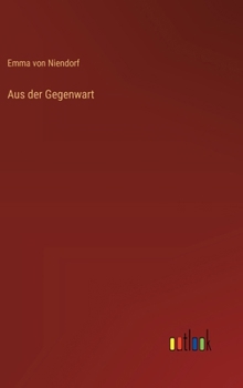 Hardcover Aus der Gegenwart [German] Book