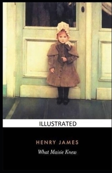 Paperback What Maisie Knew Illustrated Book
