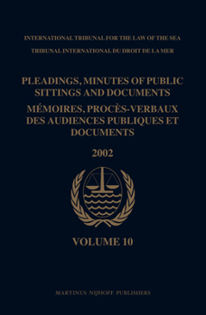 Hardcover Pleadings, Minutes of Public Sittings and Documents / Mémoires, Procès-Verbaux Des Audiences Publiques Et Documents, Volume 10 (2002) Book