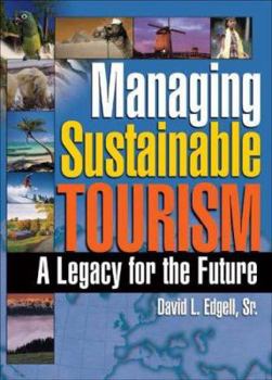 Paperback Managing Sustainable Tourism: A Legacy for the Future Book