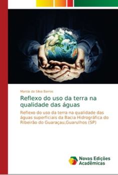 Paperback Reflexo do uso da terra na qualidade das águas [Portuguese] Book