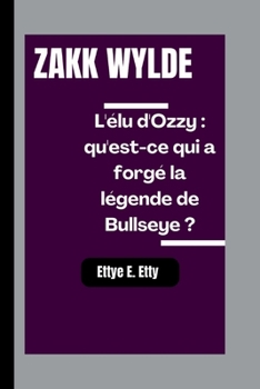 ZAKK WYLDE: L'élu d'Ozzy : qu'est-ce qui a forgé la légende de Bullseye ?