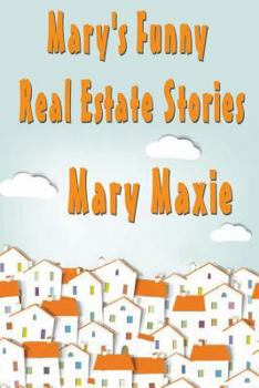 Paperback Mary's Funny Real Estate Stories Book