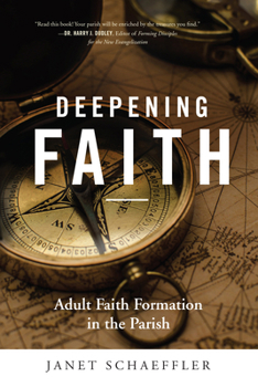 Paperback Deepening Faith: Adult Faith Formation in the Parish Book