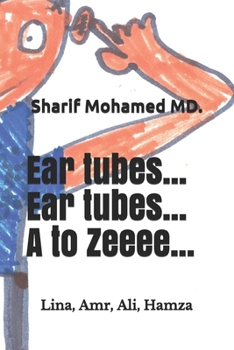 Paperback Ear tubes... Ear tubes... A to Zeeeee... Book