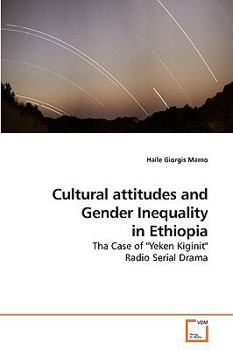 Paperback Cultural attitudes and Gender Inequality in Ethiopia Book