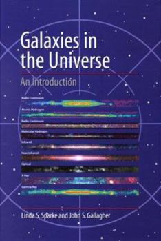 Hardcover Galaxies in the Universe: An Introduction Book