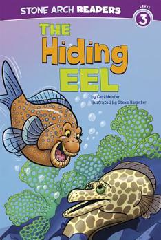 The Hiding Eel - Book  of the Stone Arch Readers - Level 3
