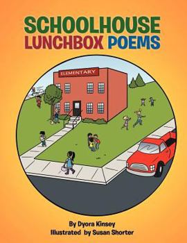 Paperback Schoolhouse Lunchbox Poems: Children's Poems Book