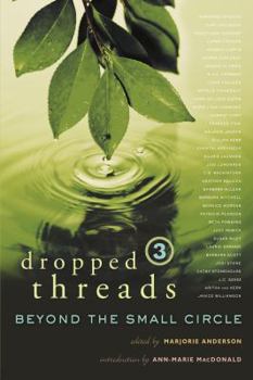 Paperback Dropped Threads 3: Beyond the Small Circle Book