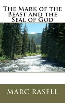 Paperback The Mark of the Beast and the Seal of God Book