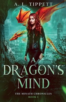 A Dragon's Mind - Book #1 of the MINATH Chronicles