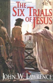 Paperback The Six Trials of Jesus Book