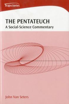 Hardcover The Pentateuch: A Social-Science Commentary (Trajectories: A Social-Science Commentary) Book