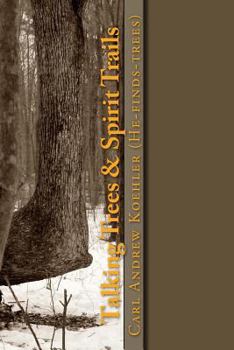 Paperback Talking Trees & Spirit Trails: New York State Native American Trail Trees Book