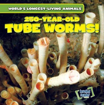 Paperback 250-Year-Old Tube Worms! Book