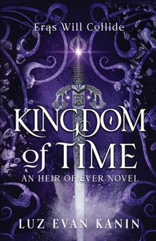 Paperback Kingdom of Time: An Heir of Ever Novel Book