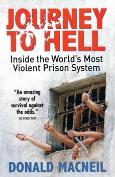 Paperback Journey to Hell: Inside the World's Most Violent Prison System Book