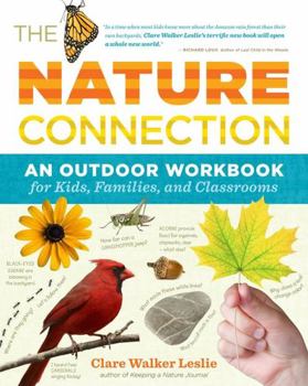 Paperback The Nature Connection: An Outdoor Workbook for Kids, Families, and Classrooms Book