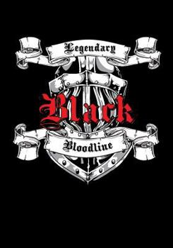 Paperback Black Legendary Bloodline: Notebook Book