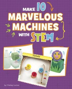 Hardcover Make 10 Marvelous Machines with Stem Book