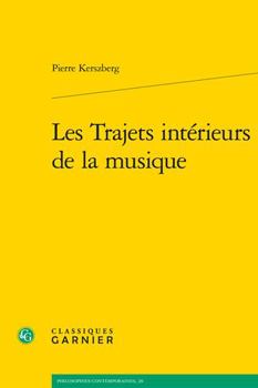 Paperback Les Trajets Interieurs de la Musique [French] Book