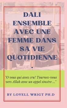 Paperback Dali Ensemble Avec Une Femme Dans Sa Vie Quotidienne. [French] Book