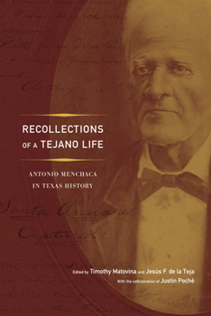 Paperback Recollections of a Tejano Life: Antonio Menchaca in Texas History Book