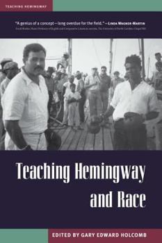 Teaching Hemingway and Race - Book  of the Teaching Hemingway
