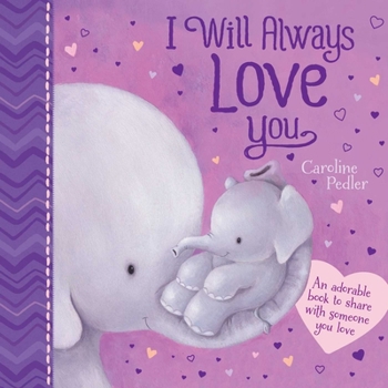 Hardcover I Will Always Love You Book