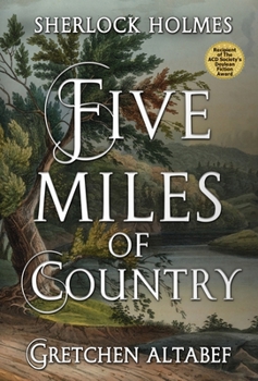Hardcover Sherlock Holmes: Five Miles Of Country Book