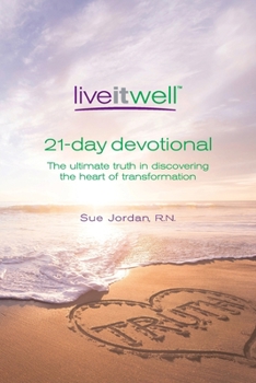 Paperback 21-Day Devotional: The Ultimate Truth in Discovering the Heart of Transformation Book
