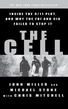 Hardcover The Cell: Inside the 9/11 Plot, and Why the FBI and CIA Failed to Stop It Book