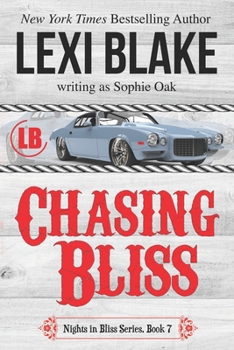 Chasing Bliss - Book #7 of the Nights in Bliss, Colorado