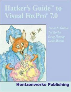 Hardcover Hacker's Guide to Visual FoxPro 7.0 Book