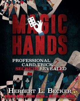 Paperback Magic Hands: Professional Card Trick Secrets Revealed Book