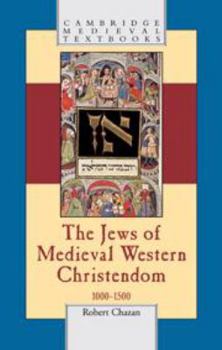 Printed Access Code The Jews of Medieval Western Christendom: 1000-1500 Book