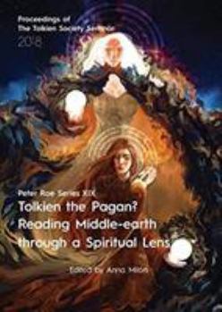 Paperback Tolkien the Pagan? Reading Middle-earth through a Spiritual Lens: Peter Roe Series XIX Book