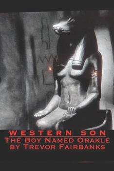 Paperback Western Son: The Boy Named Orakle Book