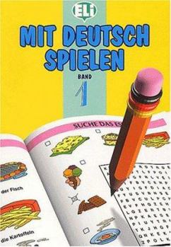 Paperback Mit Deutsch Spielen: Volume 1 [German] Book