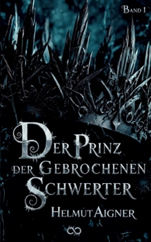 Paperback Der Prinz der gebrochenen Schwerter [German] Book
