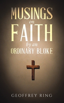 Paperback Musings on Faith by an Ordinary Bloke Book