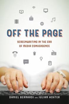 Paperback Off the Page: Screenwriting in the Era of Media Convergence Book