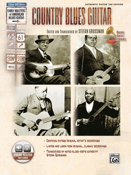 Paperback Stefan Grossman's Early Masters of American Blues Guitar: Country Blues Guitar, Book & Online Audio [With CD (Audio)] Book