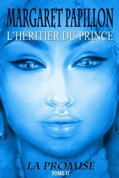 Paperback La Promise, tome II: L'heritier du Prince [French] Book