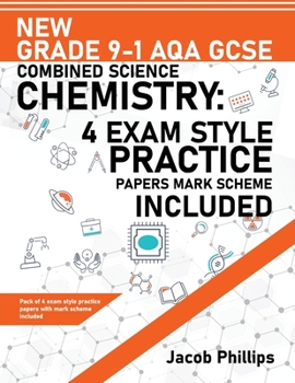 Paperback New Grade 9-1 AQA GCSE Combined Science Chemistry: 4 Exam Style Practice Papers Mark Scheme Included Book