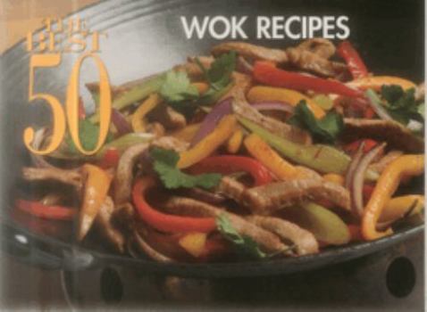 Paperback The Best 50 Wok Recipes Book